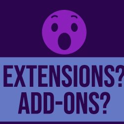 What are Extensions & Add-ons?