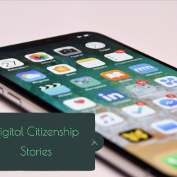Digital Citizenship – Case Studies