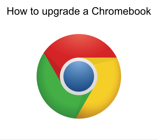 Upgrading Your Chromebook