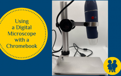 Using Digital Microscopes with a Chromebook